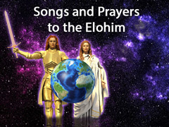 Songs & Prayers to the Elohim