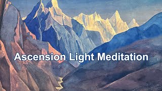 Ascension Light Meditation