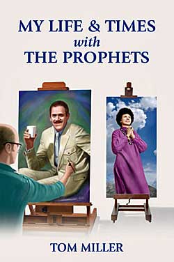 My Life & Times with the Prophets Book by Tom Miller